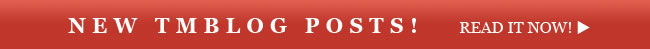 NEW TMBLOG POSTS!